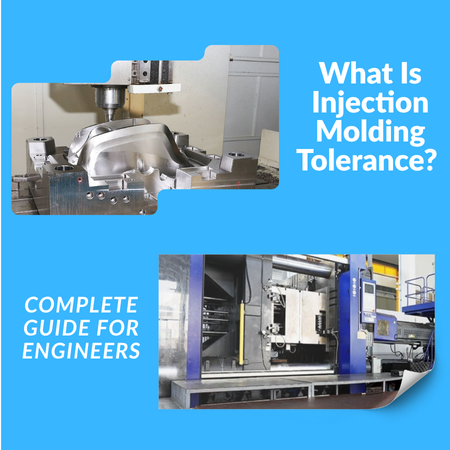 What Is Injection Molding Tolerance? Complete Guide for Engineers