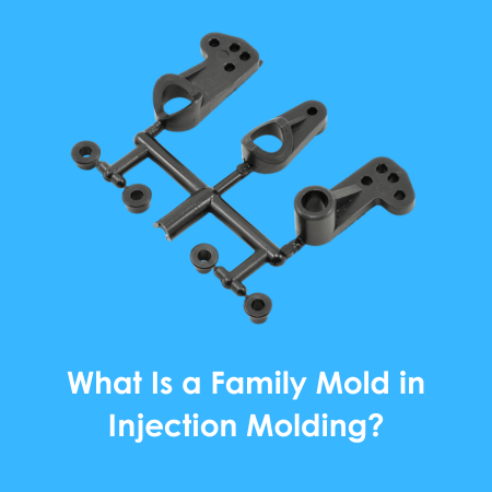 What Is A Family Mold in Injection Molding?