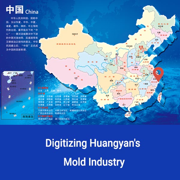 Digitizing Huangyan's Mold Industry