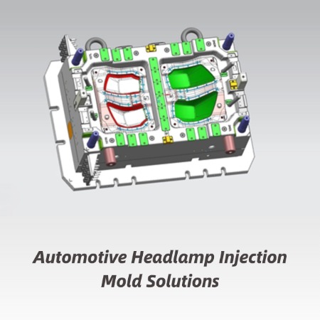 Automotive Headlamp Injection Mold Solutions